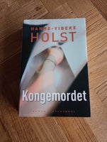Kongemordet, Hanne-Vibeke Holst, genre: roman