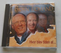 Bjørn Tidmand: Hvor Blev Tiden Af…(1994, pop