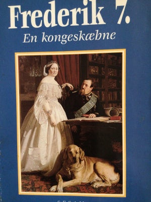 Frederik 7. - En kongeskæbne, Jan Møller, emne: historie og samfund, Forlag : Sesam,,1998
Paperback.