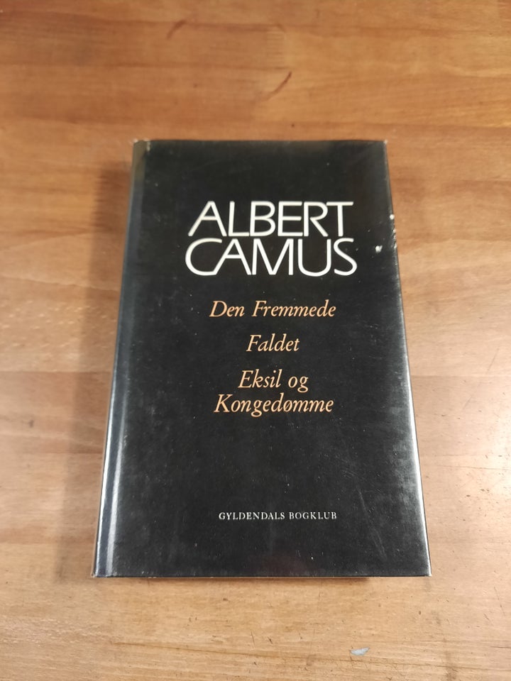 Den fremmede / Faldet / Eksil og Kongedømme, Albert Camus,