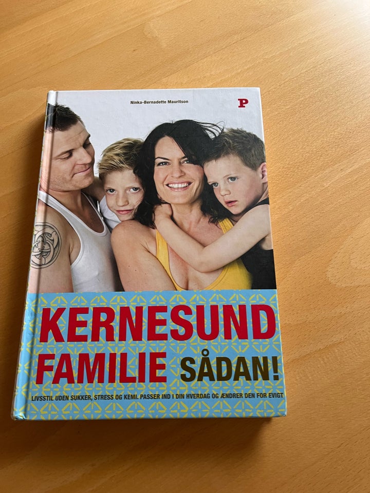 Kernesund familie Sådan, Nika-Bernadette Mauritson,