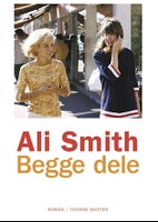 Begge dele, Ali Smith, genre: roman