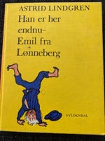 Han er her endnu - Emil fra Lønneberg , Astrid Lindgren