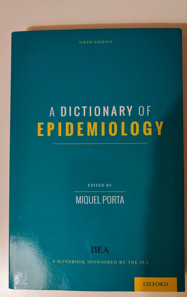 A dictionary of epidemiology , Miquel Porta , emne: