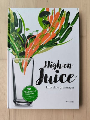 High on juice, Mads Bo, emne: krop og sundhed, Bogen fremstår i god stand,
Hardback,
Befinder sig i 