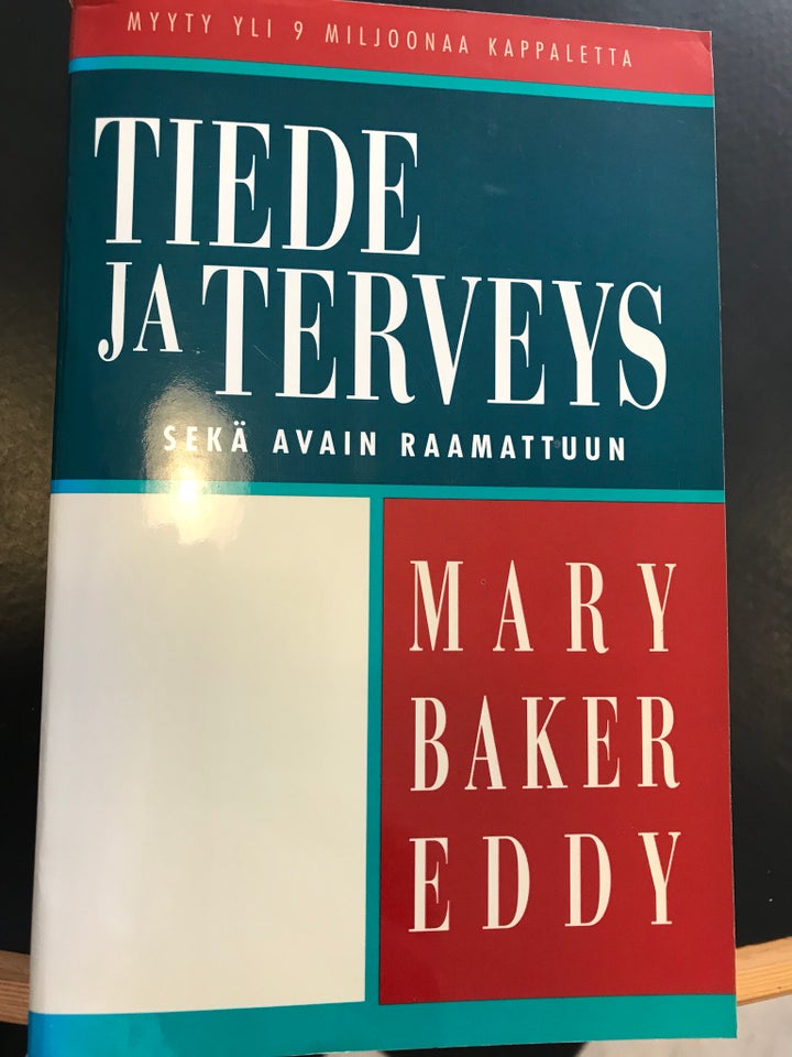 Tiede ja Terveys, Mary Baker Eddy, emne: krop og sundhed