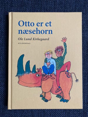 Otto er et næsehorn, Ole Lund Kirkegaard, Ny / ubrugt