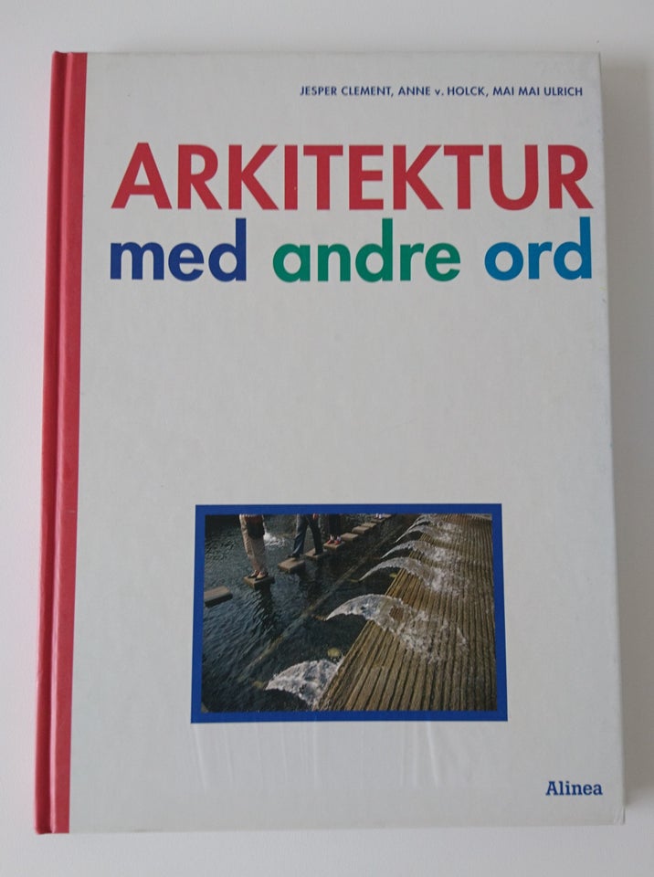 Arkitektur med andre ord, Jesper Clemen, emne: arkitektur