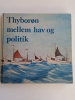 Thyborøn mellem hav og politik, ., år 1979