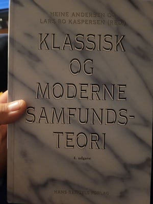 Klassisk Og Moderne Samfundsteori - Dba.dk - Køb Og Salg Af Nyt Og Brugt