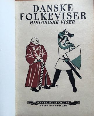 Danske Folkeviser - Historiske - Dba.dk - Køb Og Salg Af Nyt Og Brugt