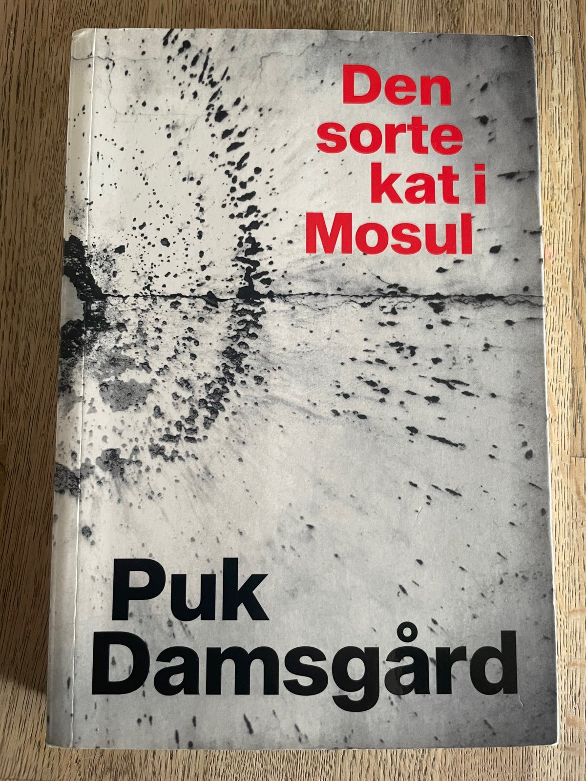 sorte kat i Mosul, Puk Damsgård, emne: historie samfund – dba.dk – Køb og Salg Nyt og Brugt