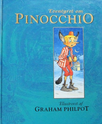 Eventyret om Pinocchio, Helen Rossendale, Graham Philpot, Eventyret om Pinocchio genfortalt af Helen