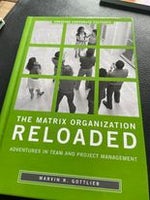 The matrix organization reloaded , Marvin R. Gottlieb , år