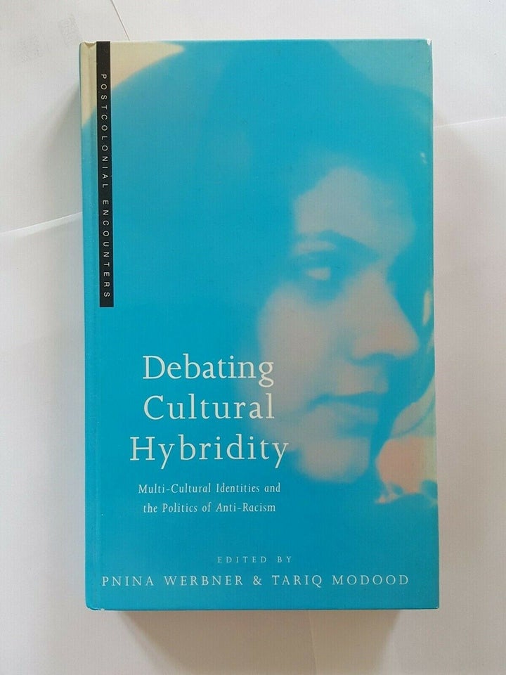 Debating Cultural Hybridity, Pnina Werbner, Tariq Modood