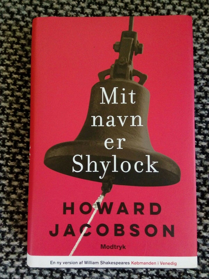 Mit navn er Shylock, Howard Jacobson, genre: roman
