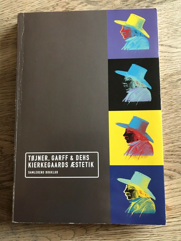 Kierkegaards Æstetik, Tøjner, Garff & Dehs