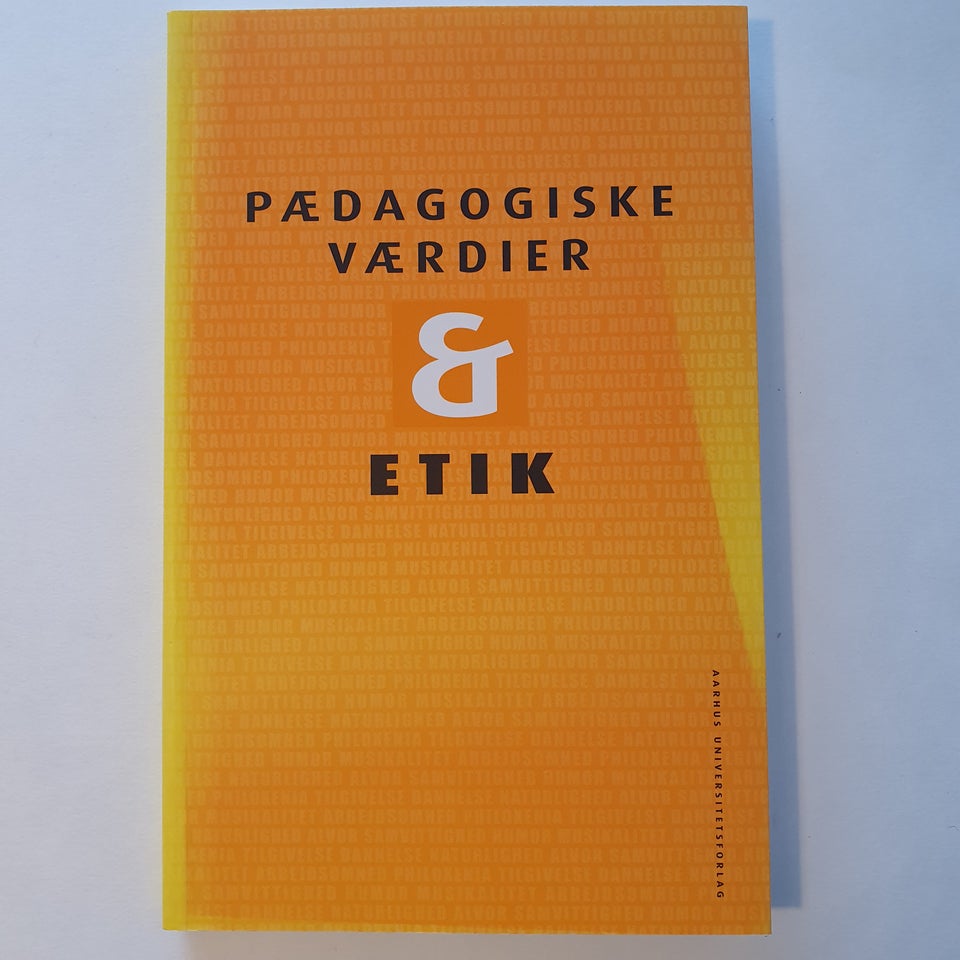 Pædagogiske værdier & etik, Redigeret af Anne-Marie Eggert