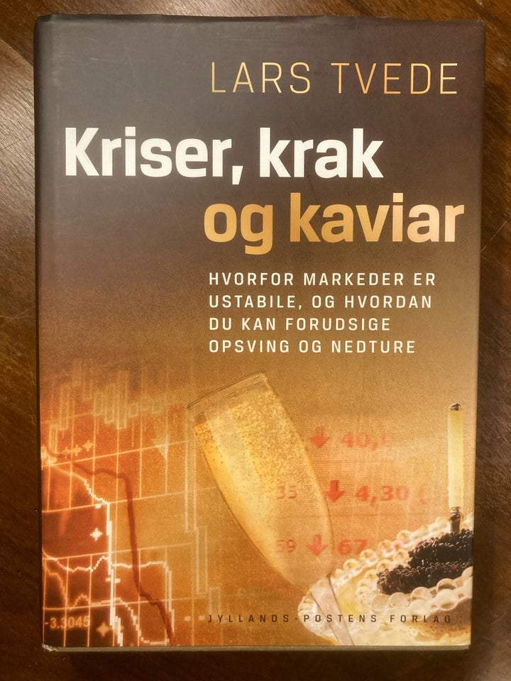 KRISER, KRAK OG KAVIAR, Lars Tvede