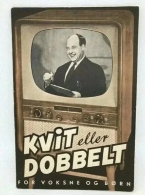 Spil, ANTIKT KVIT ELLER DOBBELT, REN NOSTALGI FRA 1953 ERNE
SVEND DELLEPUDE PEDERSEN
FRA DEN DANSKE 