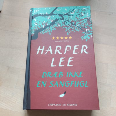 Dræb ikke en sangfugl, Harper Lee, genre: roman, Hardback