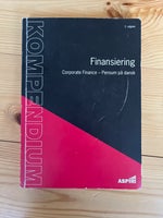 Kompendium Finansering - Corporate Finance , Jonas Kofoed