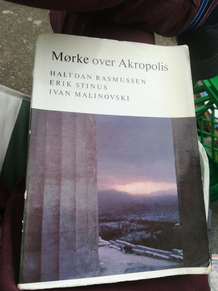 Mørke over Akropolis , Halfdan Rasmussen Erik Stinus Ivan