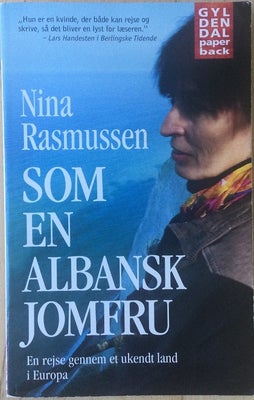 Som en albansk jomfru, Nina Rasmussen, Som en albansk jomfru - En rejse gennem et ukendt land i Euro