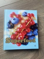 Superfood, Helena Nyblom, emne: krop og sundhed