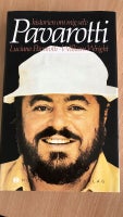 Historien om mig selv - Pavarotti, Luciano Pavarotti