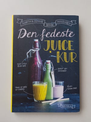 Den fedeste juicekur, emne: krop og sundhed, Den fedeste juicekur
Af Martin & Zennie Bonde Mogensen
