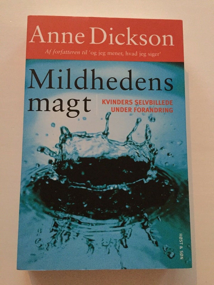 Mildhedens magt, Anne Dickson, emne: personlig udvikling