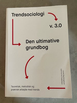 Trendsociologi , Louise Kongsholm & Cathrine Frederiksen, år 2022, 3 udgave