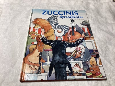 Zuccinis dyreorkester , Jan Mogensen, Indbundet, fin og hel.

Køb 10 af mine børnebøger for 100 kr.