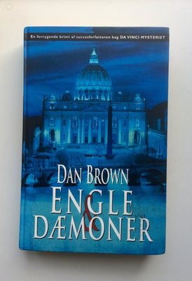 Engle og dæmoner, Dan Brown, genre: krimi og spænding, 
448 sider. Hardback. Som ny.

Kontakt mig he