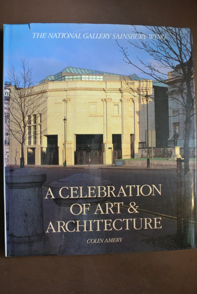 a celebration of art and architecture, by colin amery, emne: