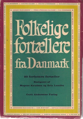 Folkelige fortællere fra Danmark, -, genre: noveller, Forlag: Carit Andersen - Udgivet år: 1955 - An