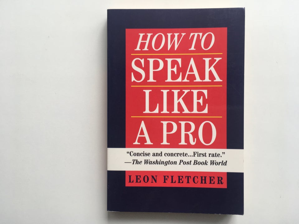 How to Speak Like a Pro, Leon Fletcher, emne: personlig