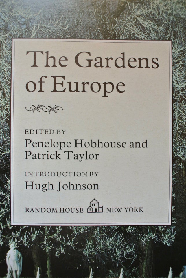 the gardens of europe, edited by penelope hobhouse and