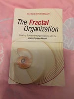 The Fractal Organization - Creating Sustainable Or,