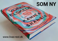 VORES ELSKEDE, Kamila Shamsie, genre: roman