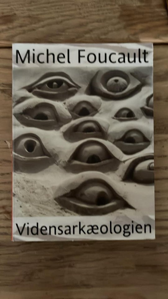 Vidensarkæologien, Michel Foucault, emne: filosofi