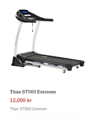 Løbebånd,  titan st 565 extreem, Titan, 4 år gammelt. Næsten som nyt. Ikke brugt meget. 