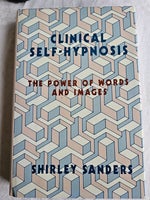 CLINICAL SELF-HYPNOSIS SELVHYPNOSE, SHIRLEY SANDERS