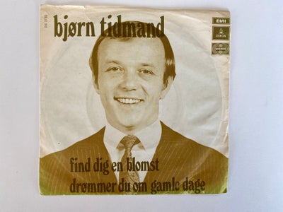 Single, Bjørn Tidmand, Find Dig En Blomst, Pop, Label:
Odeon ?– DK 1752, Odeon ?– 6E 006-37207
Forma