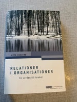 Relationer i organisationer, Gitte Haslebo