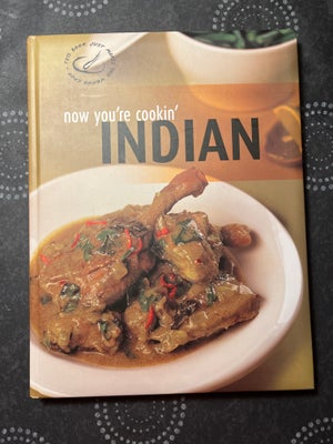 Now you’re cooking INDIAN, emne: mad og vin, Indisk kogebog