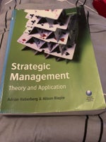 Strategic Management - Theory and Application, , Adrian