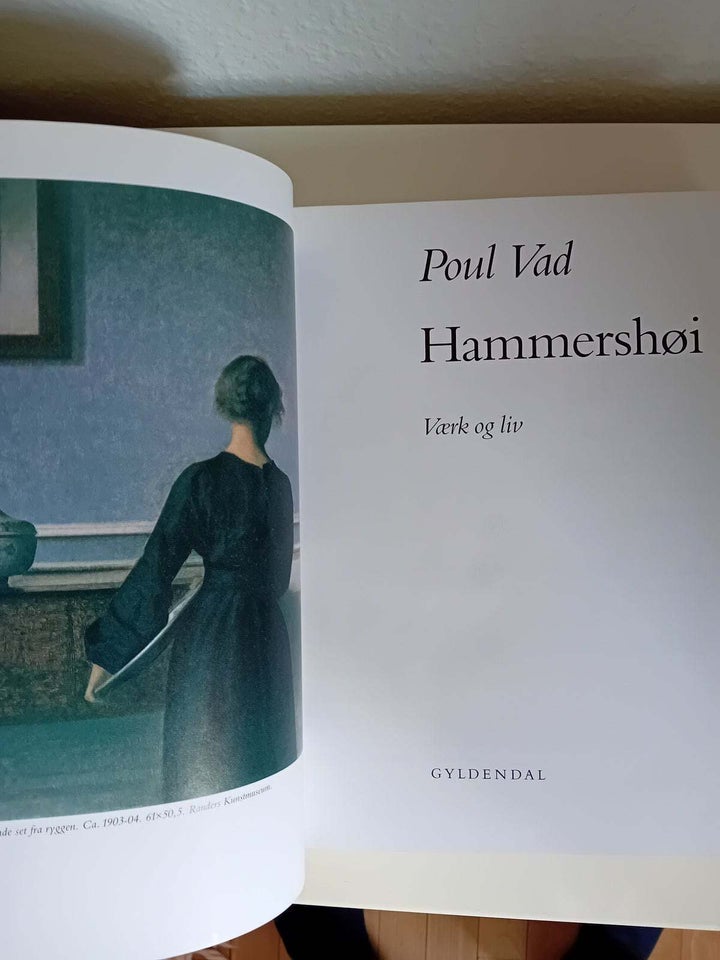 Hammershøi. Værk og liv, Poul Vad, emne: kunst og kultur