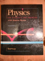 Physics for scientists and engineers, Raymond A. Serway,